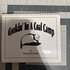 Cookin' In A Coal Camp Spiral Cookbook